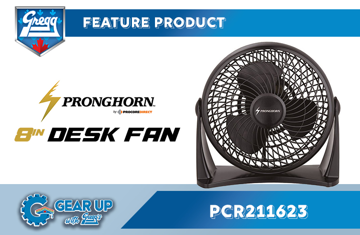 Feature Product – Pronghorn 8 in Desk Fan | Featured Product | Gear Up With Gregg's Blog