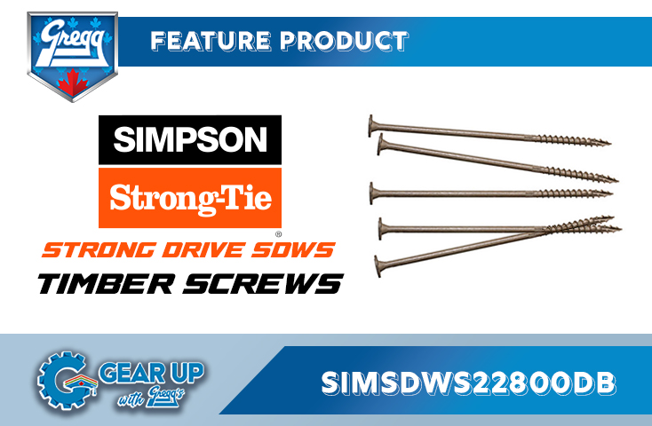 Feature Product – Simpson Strong-Tie Strong Drive SDWS Timber Screws | Featured Product | Gear Up With Gregg's Blog
