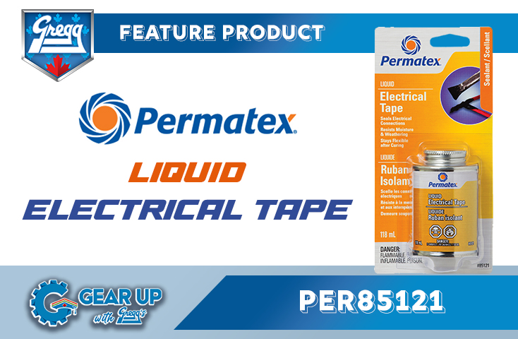 Permatex Liquid Electrical Tape | Featured Product | Gear Up With Gregg's Blog